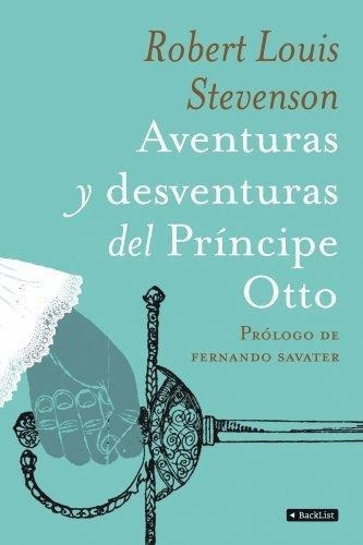 Aventuras Y Desventuras Del Principe Otto, De Stevenson, Robert Louis. Editorial Pla En Español