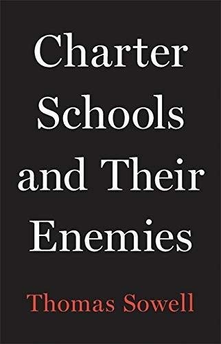 Book : Charter Schools And Their Enemies - Sowell, Thomas