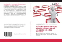 Comprar Libro: Estudio Sobre La Toma De Decisiones En El Deporte En