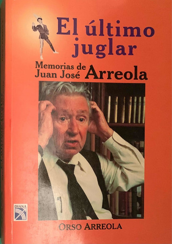 El Último Juglar - Orso Arreola