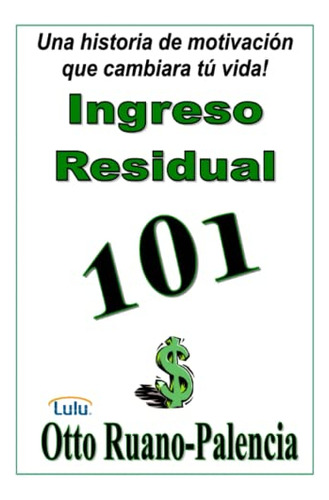 Ingreso Residual 101