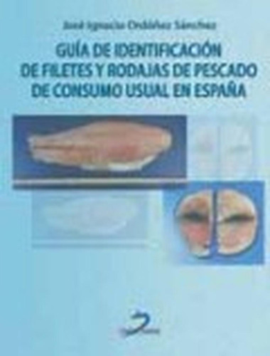 Libro Guía De Identificación De Filetes Y Rodajas De Pescado