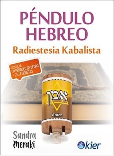 Péndulo Hebreo: Radiestesia Kabalista, De Sandra Meraki. Editorial Kier, Tapa Blanda En Español, 2021
