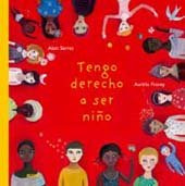 Libro Tengo Derecho A Ser Niño (cartone) - Serres Alain / Fr