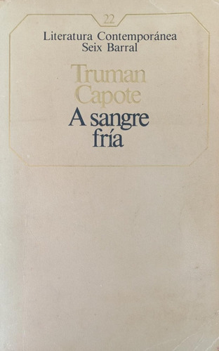 A Sangre Fría - Truman Capote - Seix Barral