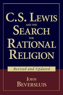 Libro C.s. Lewis And The Search For Rational Religion - J...