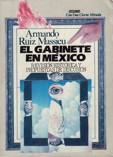 El Gabinete En Mexico 9789686321579 Ruiz Massieu. Oceano. (Usado)