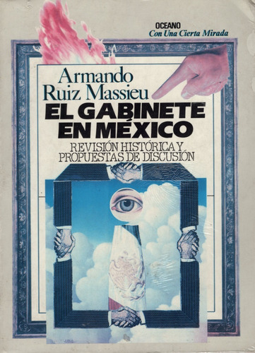 El Gabinete En Mexico 9789686321579 Ruiz Massieu. Oceano.