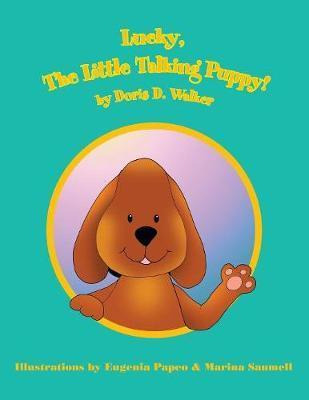 Libro Lucky, The Little Talking Puppy! - Doris D. Walker