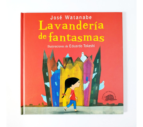 Lavandería De Fantasmas - José Watanabe / Eduardo Tokeshi