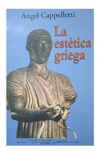 La Estética Griega (filosofía) / Ángel Cappelletti