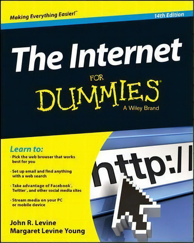 The Internet For Dummies, De John R. Levine. Editorial John Wiley Sons Inc, Tapa Blanda En Inglés