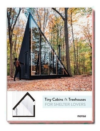 Tiny Cabins & Treehouses - Cabañas- Libro - Arquitectura