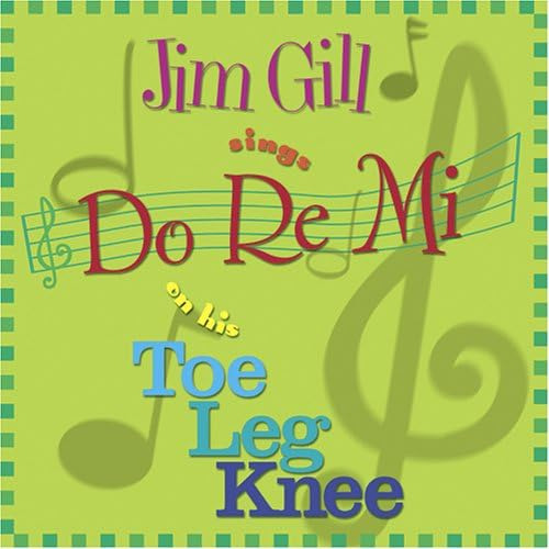 Cd:jim Gill Sings Do Re Mi On His Toe Leg Knee