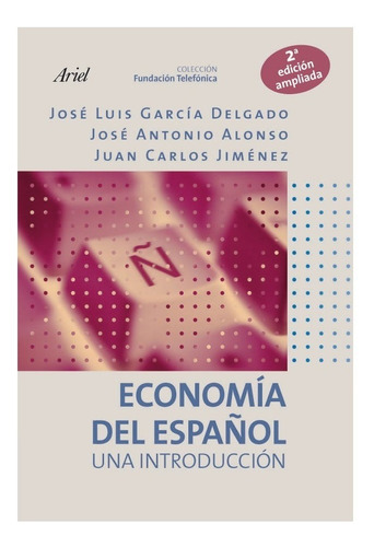 Economía Del Español, José Luis García Delgado Et Alt.