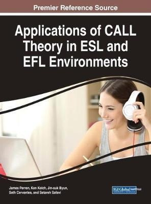 Applications Of Call Theory In Esl And Efl Environments -...