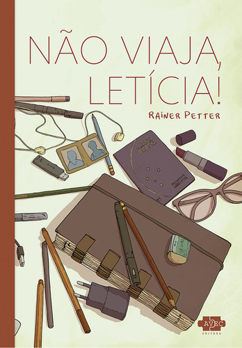 Não Viaja, Leticia!, De Rainer Petter. Editorial Avec, Capa Mole Em Português