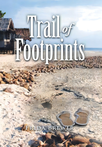 Trail Of Footprints, De Brewer, Frida. Editorial Authorhouse, Tapa Dura En Inglés