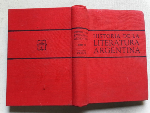 Historia De La Literatura Argentina - Rafael Alberto Arrieta