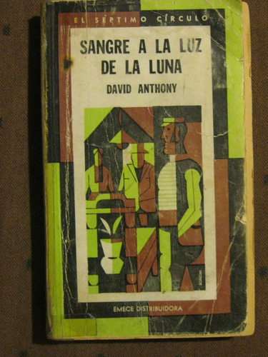 Sangre A La Luz De La Luna, David Anthony, El 7º Circulo
