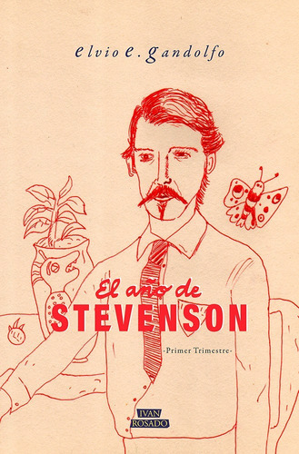 El Año De Stevenson - Elvio E. Gandolfo