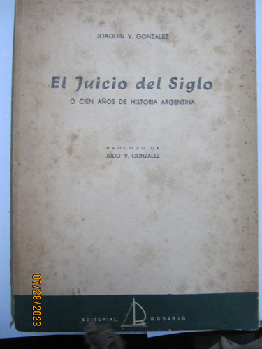 El Juicio De Siglo Años De Historia Argentina Julio Gonzalez