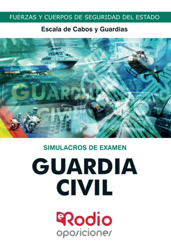 Libro: Simulacros De Examen. Guardia Civil. Escala De Cabos