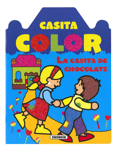 La Casita De Chocolate (libro Original)