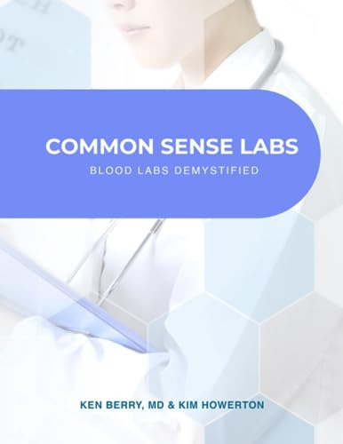 Book : Common Sense Labs Blood Labs Demystified - Berry, Dr