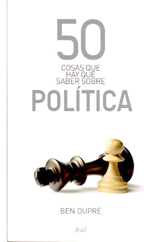 50 Cosas Que Hay Que Saber Sobre Política