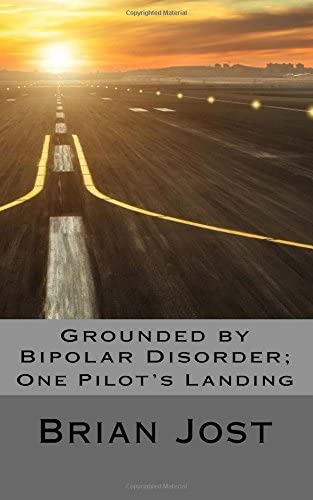 Libro:  Grounded By Bipolar Disorder: One Pilotøs Landing