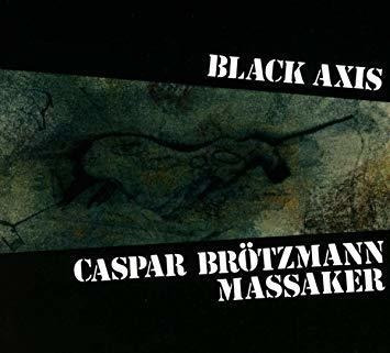 Caspar Brotzmann Massaker Black Axis Usa Import Cd