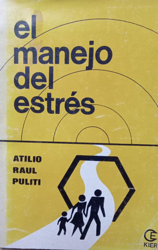 Atilio Raul Puliti El Manejo Del Estrés