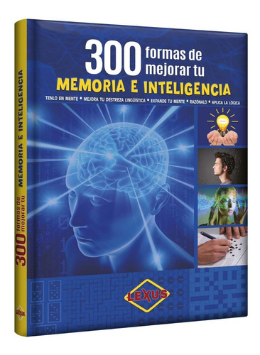 300 Formas De Mejorar Tu Memoria E Inteligencia