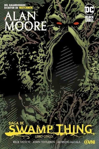 Saga De Swamp Thing Libro Cinco - Alan Moore - Ovni Press