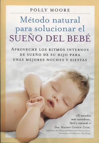 Metodo Natural Para Solucionar El Sueño Del Bebe - Moore