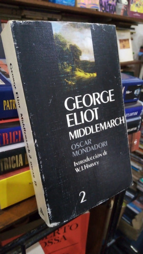George Eliot  Middlemarch Tomo 2 