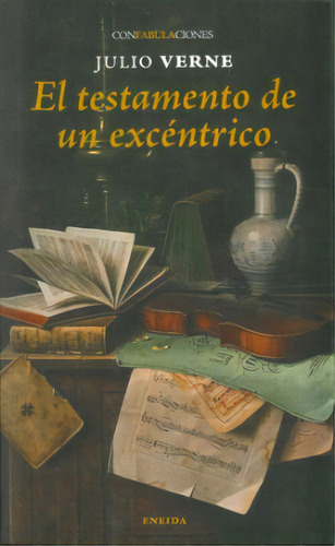 Testamento De Un Excentrico, El, De Julio Verne. Editorial Ediciones Eneida, Tapa Blanda En Español