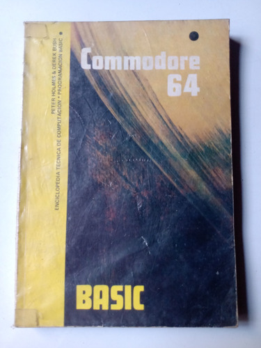 Commodore 64 Programacion Basic Holmes Bush