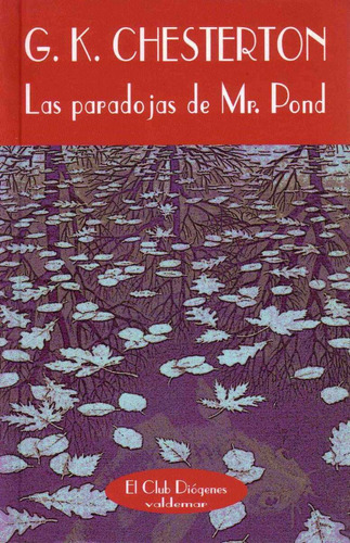 G. K. Chesterton Las paradojas de Mr. Pond Editorial Valdemar