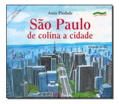 Libro Sao Paulo De Colina A Cidade De Piedade Amir Cortez E