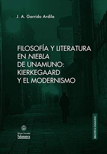 Libro: Filosofía Y Literatura En «niebla» De Unamuno: Kierke