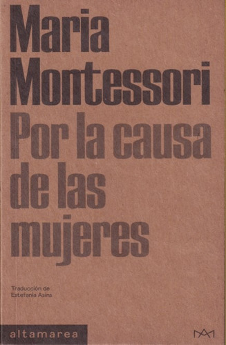 Por La Causa De Las Mujeres Maria Montessori 