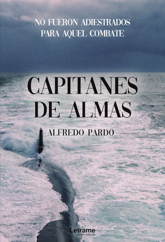 Capitanes De Almas, De Alfredo Pardo. Editorial Letrame, Tapa Blanda, Edición 1 En Español, 2021