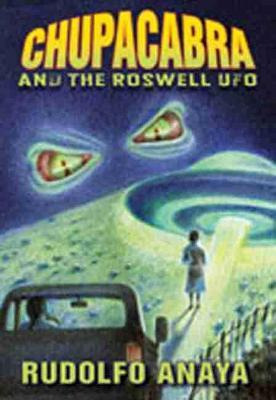Libro Chupacabra And The Roswell Ufo - Rudolfo Anaya