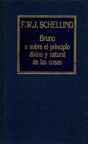 Bruno O Sobre El Principio Divino Y Natural De Las Cosas