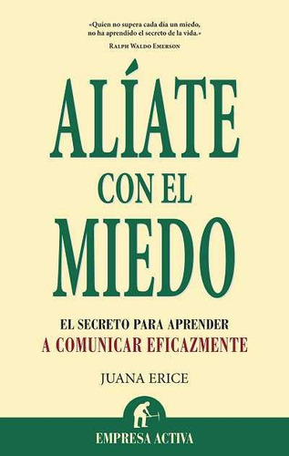 Alãâate Con El Miedo, De Erice, Juana. Editorial Empresa Activa, Tapa Blanda En Español