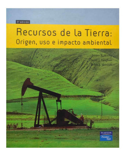 Geología. Recursos De La Tierra. 3° Edición. James Craig