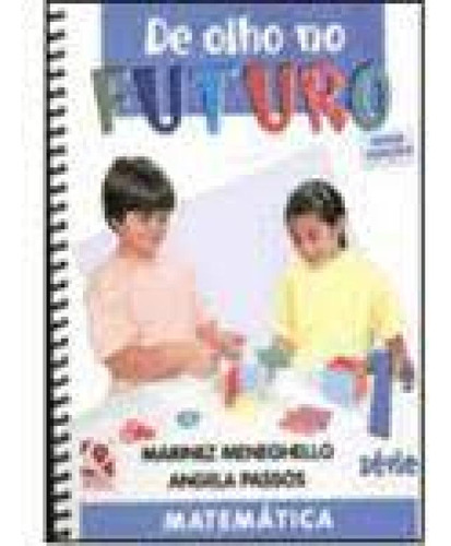 Matematica De Olho No Futuro 1 Serie, De Menghello,marinez. Editora Ftd (didaticos), Capa Mole Em Português
