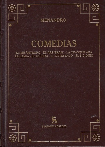 Comedias - El Misantropo, El Arbitraje, La Trasquila, De Menandro. Editorial Gredos En Español